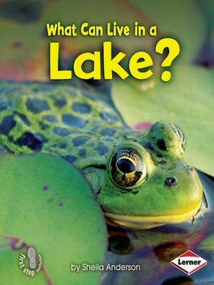 cover image of What Can Live in a Lake?